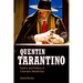 Quentin Tarantino: Poetics and Politics of Cinematic Metafiction