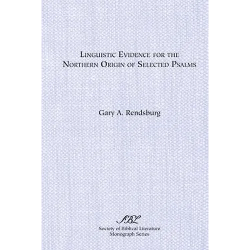 Linguistic Evidence for the Northern Origin of Selected Psalms