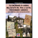 Testimonianze di guerra nell'estate del 1944 a Castel Focognano (Arezzo): Luci e ombre della guerra partigiana nell'Aretino