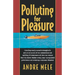 Polluting for Pleasure