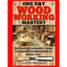 Woodworking: One Day Woodworking Mastery: The Complete Beginner's Guide to Learning Woodworking in Under 1 Day! Crafts Hobbies Arts & Crafts Home Wood