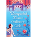 The Unexpected Lives of Ordinary Girls