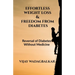 Effortless Weight Loss and Freedom From Diabetes