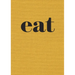 Eat: The Little Book of Fast Food [A Cookbook]