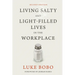 Living Salty and Light-Filled Lives in the Workplace, Second Edition