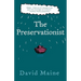 The Preservationist