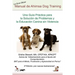 Manual Oficial de Ahimsa Dog Training: Una Guía Práctica para la Solución de Problemas y la Educación Canina sin Violencia
