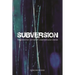 Subversion: The Definitive History of Underground Cinema