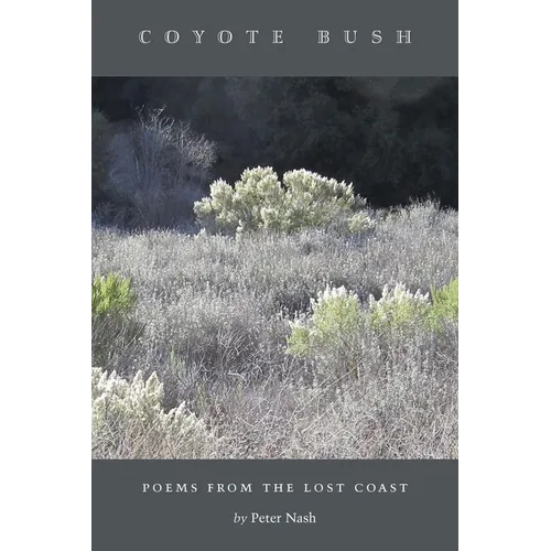 Coyote Bush: Poems from the Lost Coast