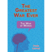 The Greatest War Ever: The War of Words