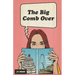 The Big Comb Over