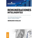 Remuneraciones Inteligentes: Una mirada sencilla para atraer, retener y motivar al talento