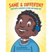 Same & Different: Everyone Is Different in Their Own Unique Way