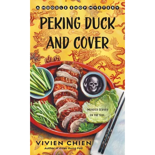 Peking Duck and Cover: A Noodle Shop Mystery