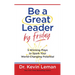 Be a Great Leader by Friday: 5 Winning Plays to Spark Your World-Changing Potential