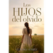 LOS HIJOS DEL OLVIDO - Novela histórica del siglo XX sobre las Amas de Cría: "Los Hijos del Olvido: una historia que no quiso callarse"
