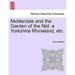 Nidderdale and the Garden of the Nid: a Yorkshire Rhineland, etc.