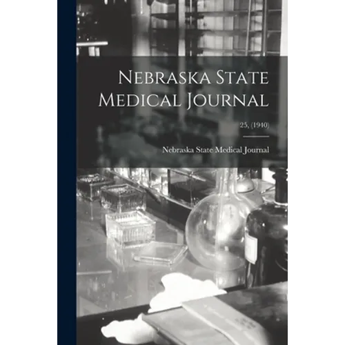 Nebraska State Medical Journal; 25, (1940)