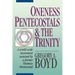 Oneness Pentecostals and the Trinity
