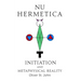 Nu Hermetica-Initiation and Metaphysical Reality