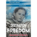 Destination Freedom: Escape from Tyranny