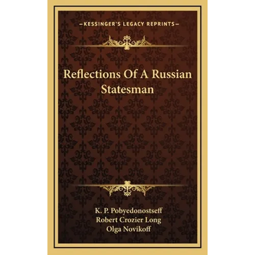 Reflections Of A Russian Statesman