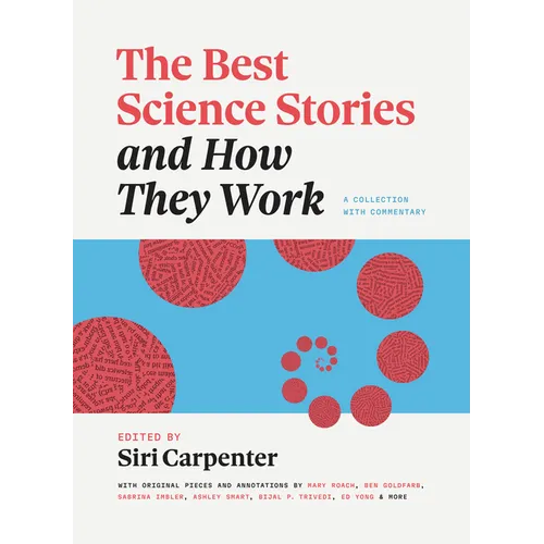 The Best Science Stories and How They Work: A Collection with Commentary