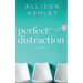 Perfect Distraction