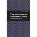 The Narrative of Sojourner Truth