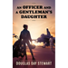 An Officer and a Gentleman's Daughter