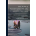 The King's Achievements, Or, Power Of Success: Trhough Culture Of Vibrant Magnetism