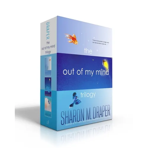 The Out of My Mind Trilogy (Boxed Set): Out of My Mind; Out of My Heart; Out of My Dreams