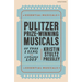 Pulitzer Prize-Winning Musicals: Of Thee I Sing to a Strange Loop