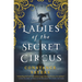 The Ladies of the Secret Circus