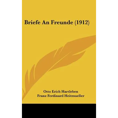 Briefe An Freunde (1912)