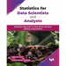 Statistics for Data Scientists and Analysts: Statistical approach to data-driven decision making using Python (English Edition)