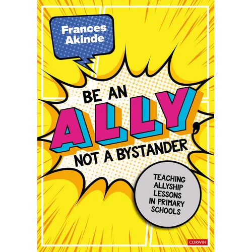 Be an Ally, Not a Bystander: Allyship Lessons for 7-12 Year Olds