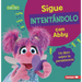 Sigue Intentándolo Con Abby (Keep Trying with Abby): Un Libro Sobre La Persistencia (a Book about Persistence)