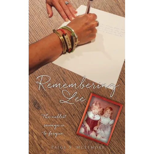 Remembering Lee: The noblest revenge is to forgive.