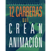 12 Carreras Que Crean Animación