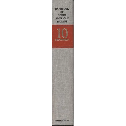 Handbook of North American Indians, Volume 10: Southwest