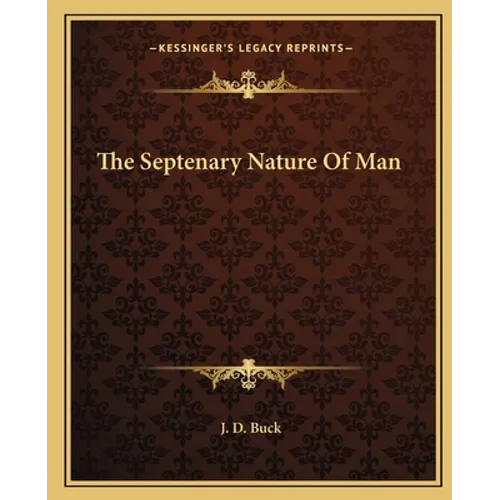 The Septenary Nature Of Man
