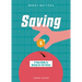 Saving: A Teen Guide to Saving for the Future