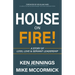 House on Fire!: A Story of Loss, Love & Servant Leadership