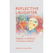 Reflective Laughter: Aspects of Humour in Russian Culture