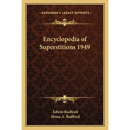 Encyclopedia of Superstitions 1949