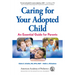 Caring for Your Adopted Child: An Essential Guide for Parents