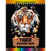 Tiger Coloring Book (New & Expanded): Stress Relieving Coloring Book for Kids, Boys And Girls