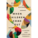 When Children Come Out: A Guide for Christian Parents