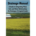 Drainage Manual: A Guide to Integrating Plant, Soil, and Water Relationships for Drainage of Irrigated Lands